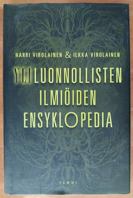 H. & I. Virolainen: Yliluonnollisten ilmiöiden ensyklopedia