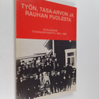 Ossi Päärnilä : Työn, tasa-arvon ja rauhan puolesta : Suo... - pikkukuva 1