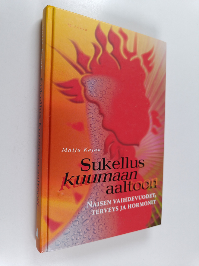 Maija Kajan : Sukellus kuumaan aaltoon : naisen vaihdevuo...