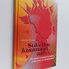 Maija Kajan : Sukellus kuumaan aaltoon : naisen vaihdevuo... - pikkukuva 1