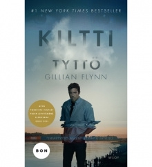 Gillian Flynn - Kiltti tyttö