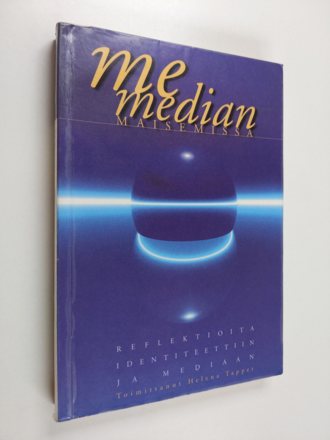 Helena (toim.) Tapper : Me median maisemissa : reflektioi...