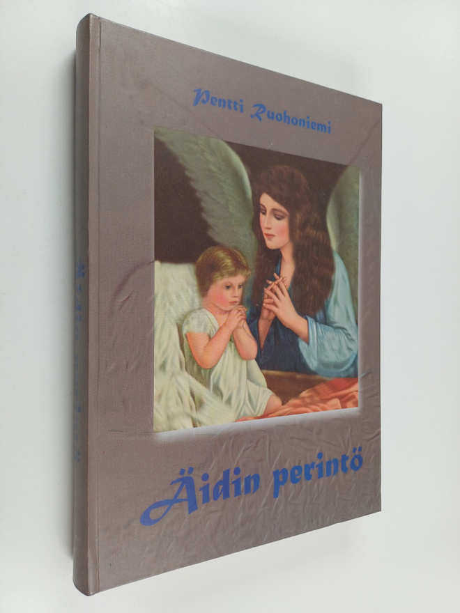 Pentti Ruohoniemi : Äidin perintö (signeerattu)