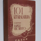 Aapeli (toim.) Vuoristo : 101 kitaralaulua - pikkukuva 1