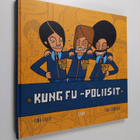 Timo Iivari : Kung fu -poliisit - pikkukuva 1