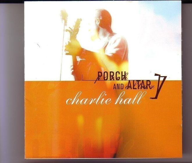 cd, Charlie Hall - Porch And Altar [rock, pop]
