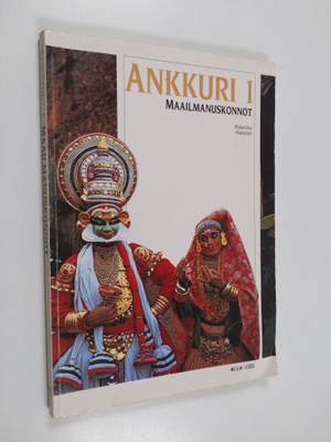 Maija-Liisa Mauranen : Ankkuri 1 : Maailmanuskonnot