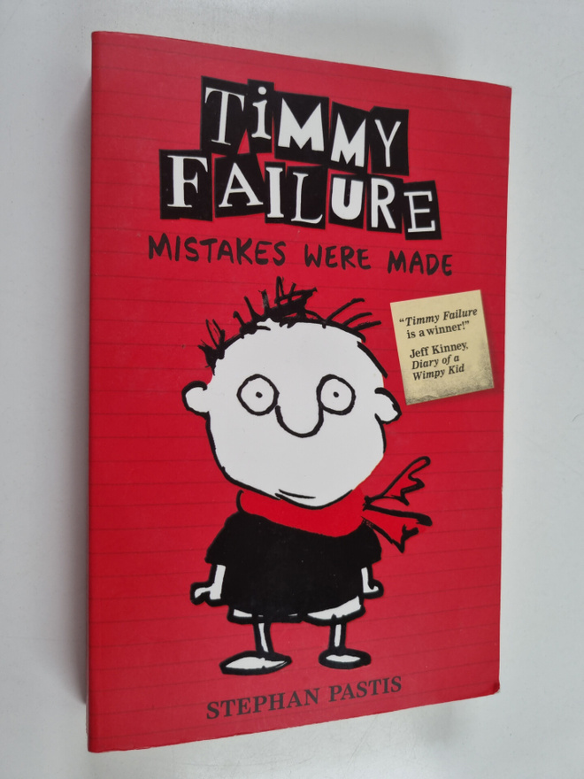 Stephan Pastis : Timmy Failure Mistakes were made