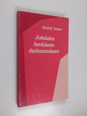 Rudolf Steiner : Johdatus henkiseen tiedostamiseen