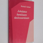 Rudolf Steiner : Johdatus henkiseen tiedostamiseen - pikkukuva 1