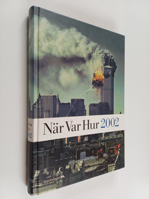 När var hur 2002
