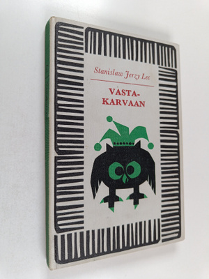 Stanislaw Jerzy Lec : Vastakarvaan : siistimättömiä miete...