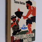 Tauno Karilas : Hurjimusten matka : seikkailukertomus - pikkukuva 1