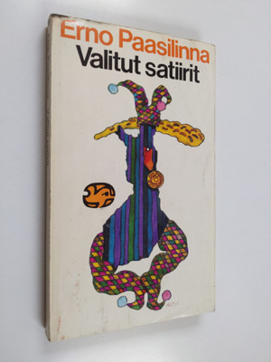 Erno Paasilinna : Valitut satiirit