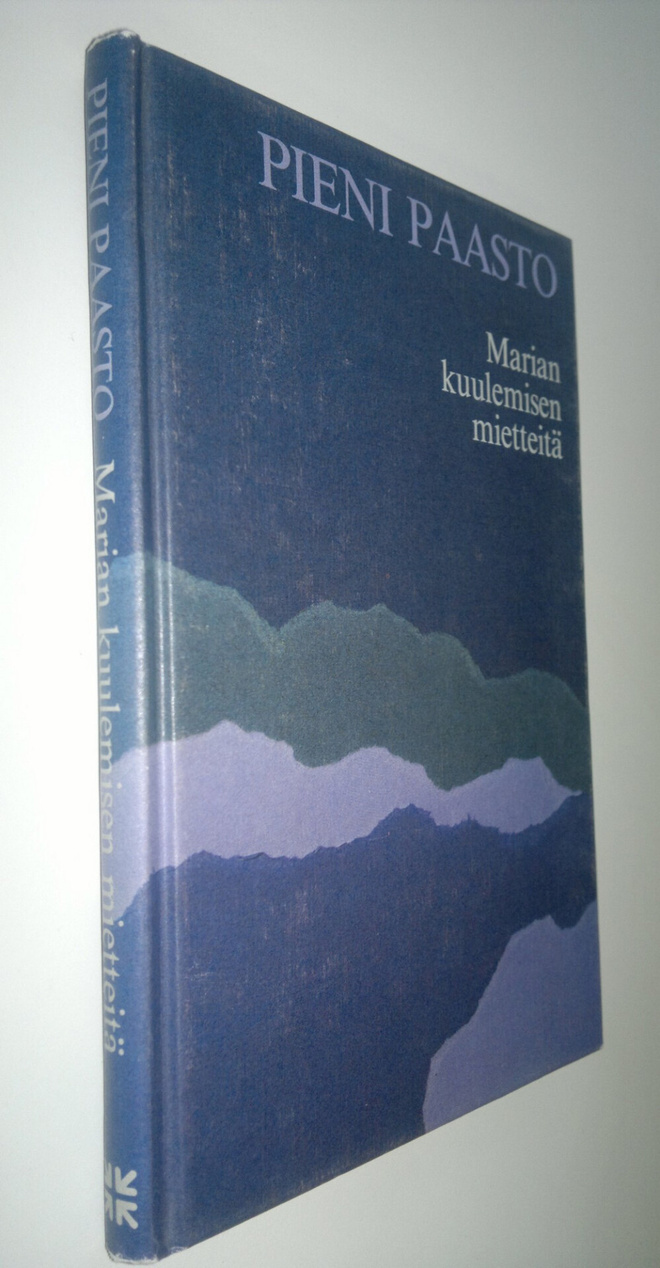 Pieni paasto : Marian kuulemisen mietteitä
