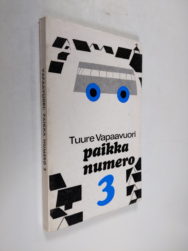 Tuure Vapaavuori : Paikka numero 3