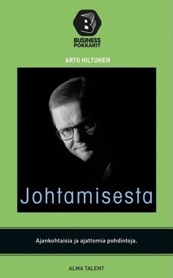 Arto Hiltunen: Johtamisesta
