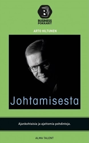 Arto Hiltunen: Johtamisesta