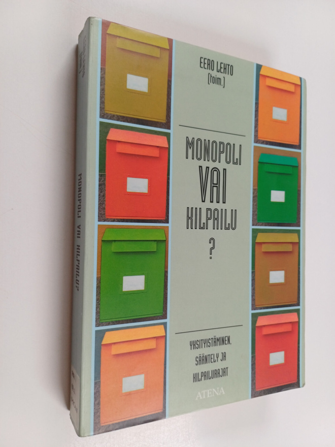 Eero Lehto : Monopoli vai kilpailu : yksityistäminen, sää...