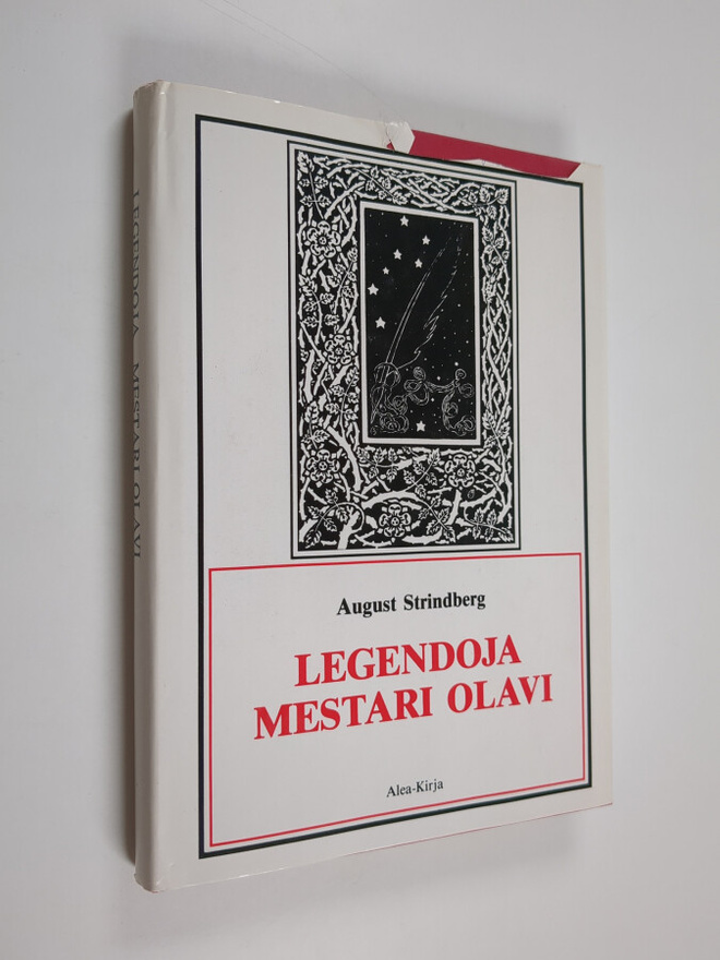 August Strindberg : Legendoja ; Mestari Olavi : viisinäyt...