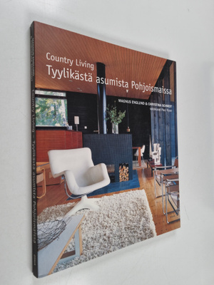 Magnus Englund : Country living : tyylikästä asumista poh...