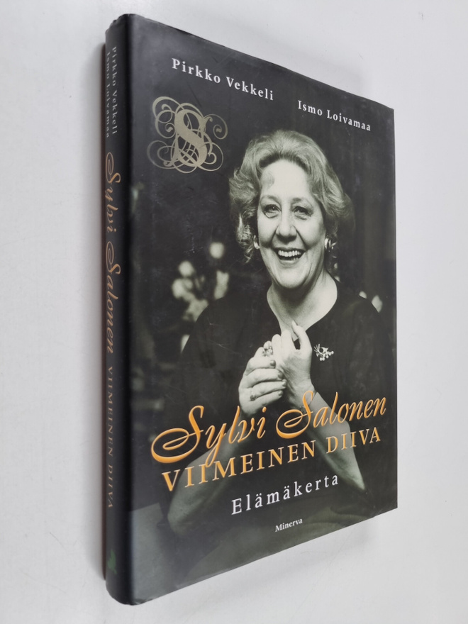 Ismo Loivamaa ym. : Sylvi Salonen : Viimeinen diiva - Elä...