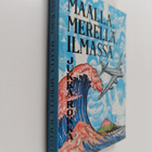 Jukka Rokka : Maalla, merellä, ilmassa - pikkukuva 1