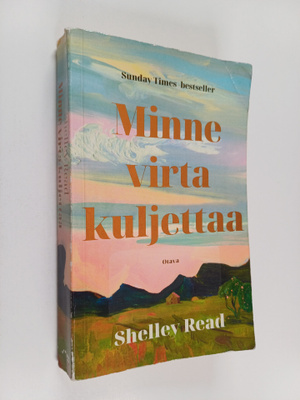 Shelley Read : Minne virta kuljettaa