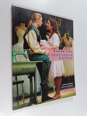 Kaarina Ahonen ym. : Teatterin vuoro