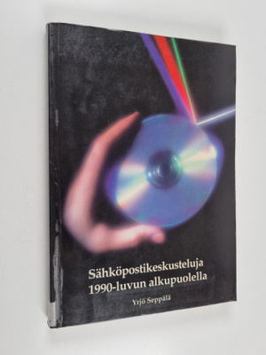 Yrjö Seppälä : Sähköpostikeskusteluja 1990-luvun alkupuol...