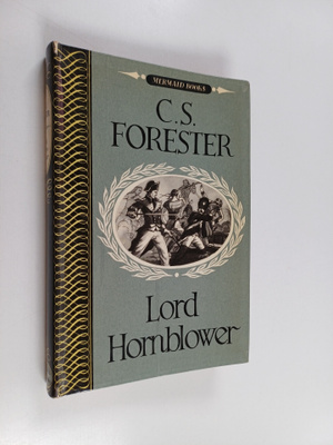 C. S. Forester : Lord Hornblower