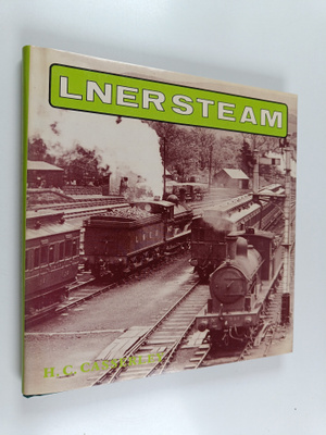 H. C. Casserley : LNER Steam, 1923-1948