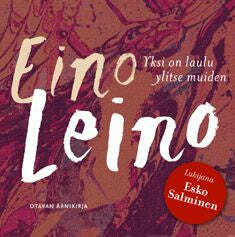 Eino Leino - Yksi on laulu ylitse muiden (äänikirja, CD)