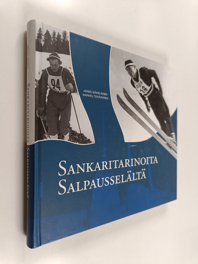 Jarmo (toim.) Mäkeläinen : Sankaritarinoita Salpausselält...