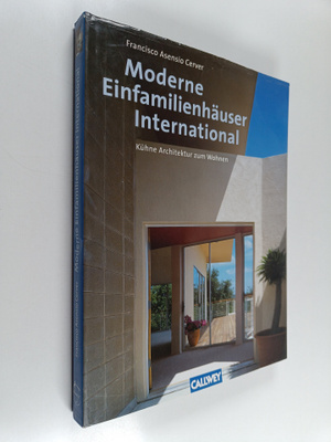 Francisco Asensio Cerver : Moderne Einfamilienhäuser inte...