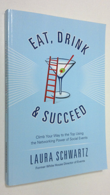 Laura Schwartz : Eat, Drink and Succeed : Climb Your Way ...