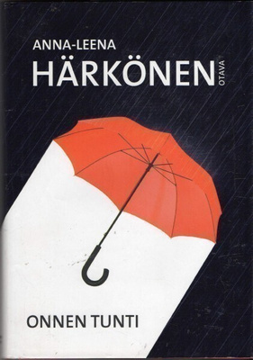 Anna-Leena Härkönen - Onnen tunti