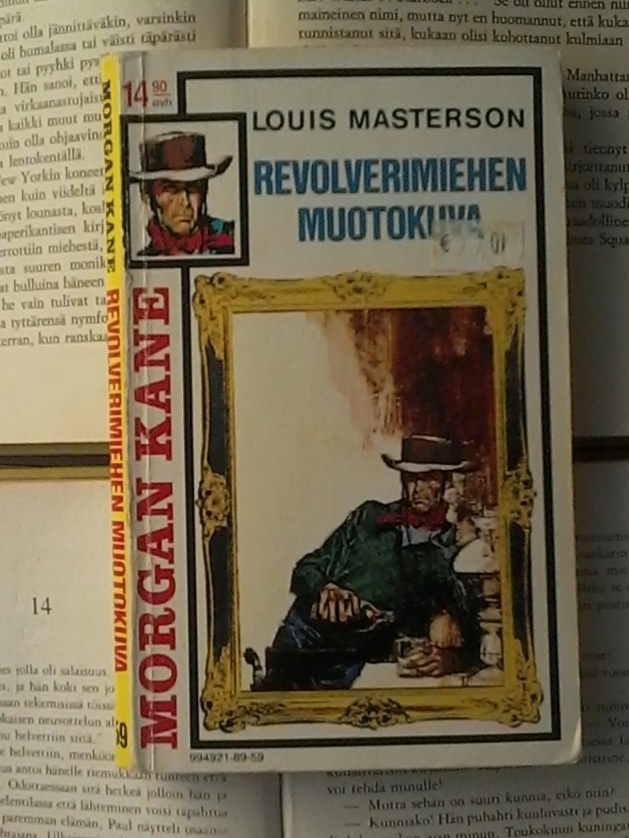 Louis Masterson - Morgan Kane: Revolverimiehen muotokuva