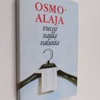 Osmo Alaja : Vuosi vailla valjaita - pikkukuva 1