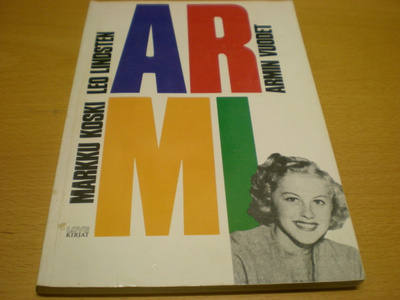Markku Koski - Leo Lindsten: Armin vuodet