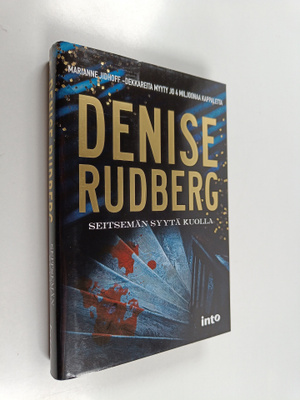 Denise Rudberg : Seitsemän syytä kuolla