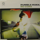 Rumble Rokkaz • No Coke CD Maxi-Single - pikkukuva 1