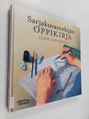 Ilpo Koskela : Sarjakuvantekijän oppikirja