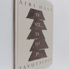 Airi Hast : Tavutaloja : elämäämme japanilaismitalla (sig... - pikkukuva 1