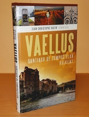 Vaellus : Santiago de Compostelan kulkijat