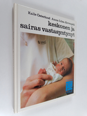 Kalle Österlund : Keskonen ja sairas vastasyntynyt