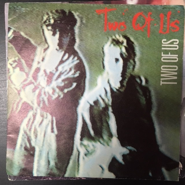 Two Of Us - Two Of Us 7''