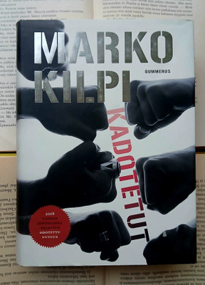 Marko Kilpi - Kadotetut (sid.)
