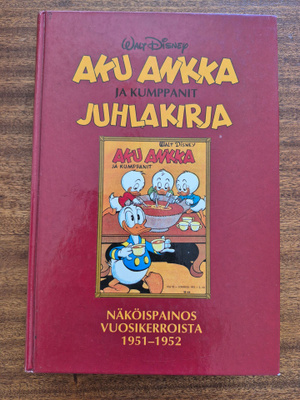 Aku Ankka ja kumppanit Juhlakirja. Näköispainos 1951-1952