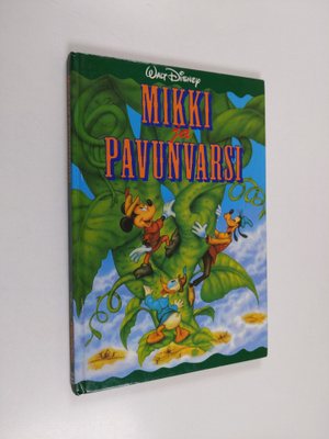 Teddy Slater : Mikki ja pavunvarsi : Disneyn satulukemisto